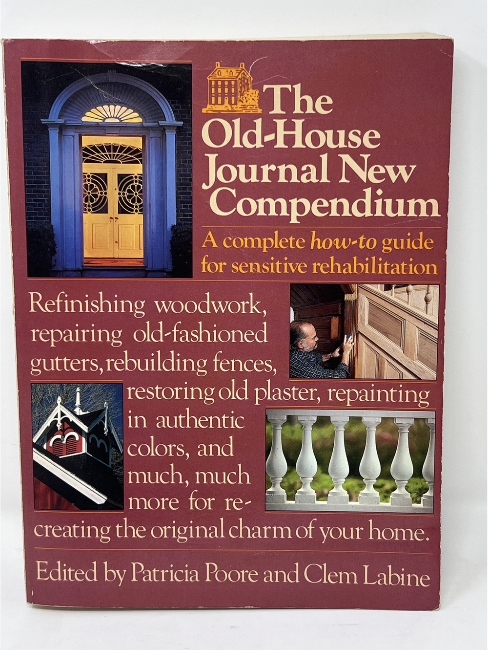 The Old-House Journal New Compendium by Patricia Poore and Clem Labine